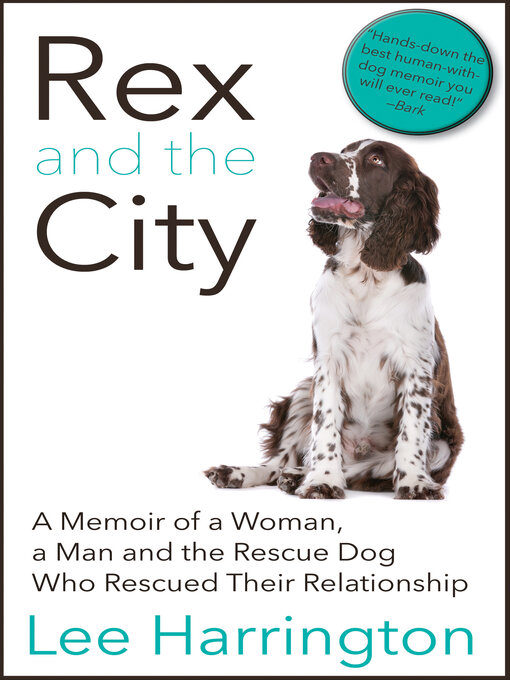 Title details for Rex and the City by Lee Harrington - Available